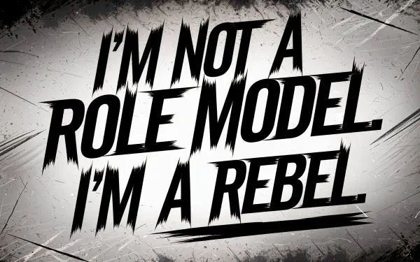 Bold text on a textured background reads, I'm not a role model, I'm a rebel. A striking design for a 4K Ultra HD PC desktop wallpaper.