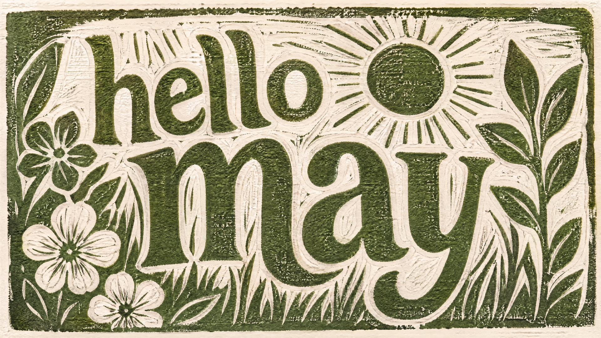 Stylized green-and-cream linocut reading hello may with sun, flowers, and grass — 4K Ultra HD PC desktop wallpaper and background.