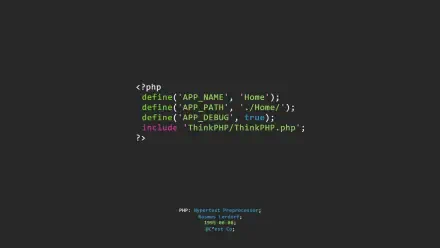 HD grey PC desktop wallpaper featuring simple PHP code snippet (define APP_NAME, APP_PATH, APP_DEBUG; include ThinkPHP), evoking a coding/programming aesthetic.