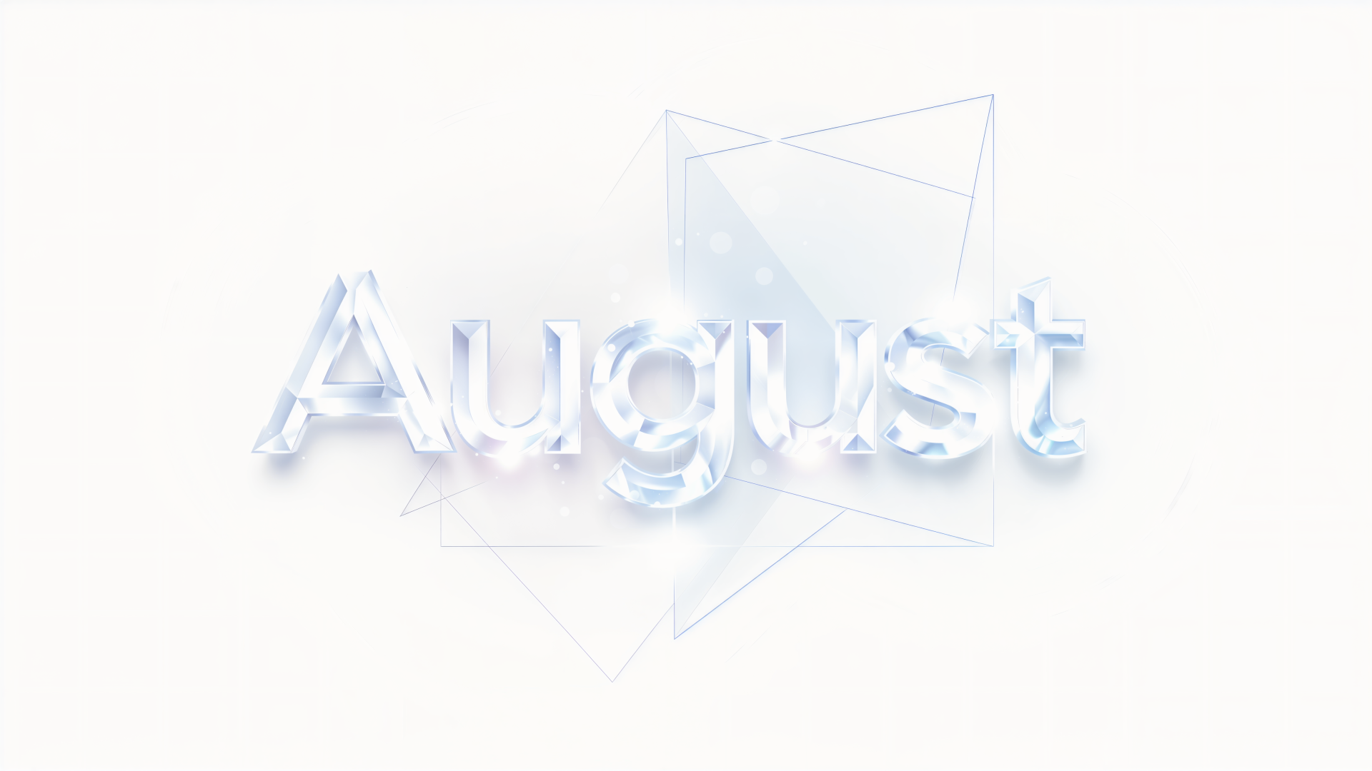 Minimal white 4K Ultra HD PC desktop wallpaper background featuring crystalline glass letters spelling August with faint geometric outline accents.