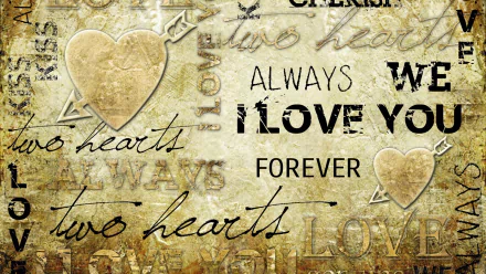 Artistic HD wallpaper featuring a vintage-style background with multiple hearts and romantic phrases like I love you and forever.