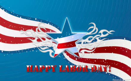 HD desktop wallpaper featuring a stylized American flag and star with flames, celebrating the Labor Day holiday with bold Happy Labor Day! text.