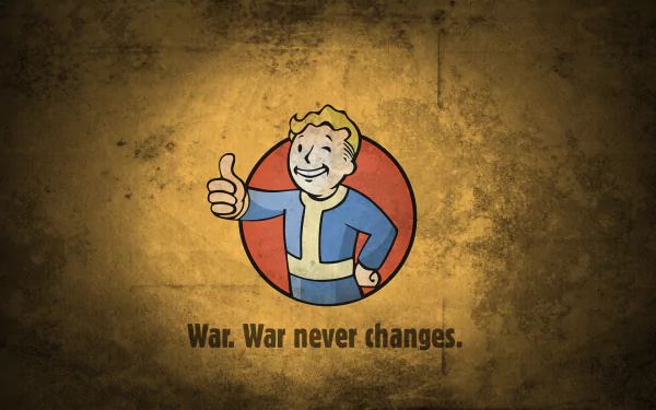 A vintage-style Fallout HD wallpaper featuring the iconic Vault Boy giving a thumbs up, accompanied by the quote, War. War never changes.
