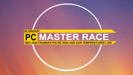 HD PC desktop wallpaper featuring the phrase Glorious PC Master Race with a gaming-themed message about high framerates and low temperatures.