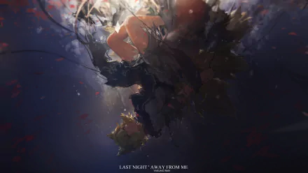  LAST NIGHT ' AWAY FROM ME by Miv4t
