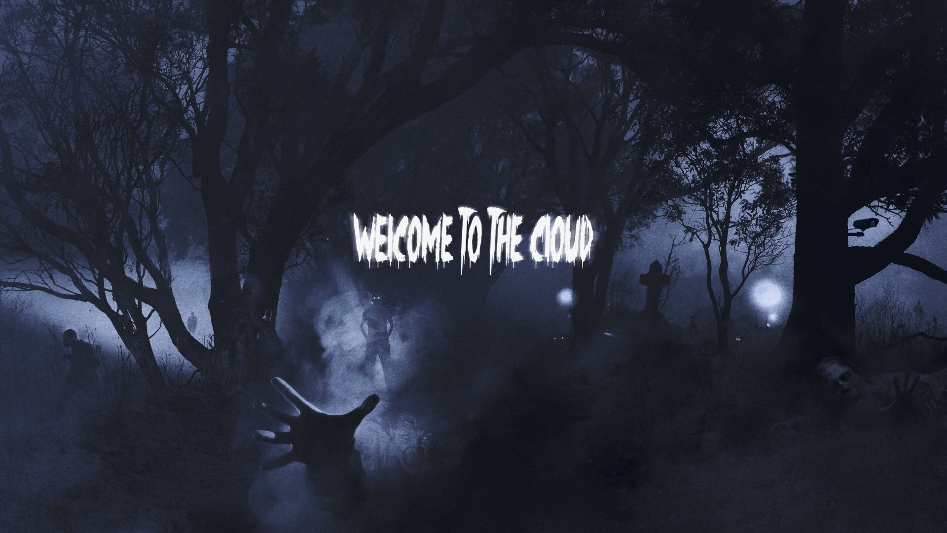 HD PC desktop wallpaper featuring a spooky dark forest scene with glowing text Welcome to the Cloud, blending humor and technology in a mysterious atmosphere.