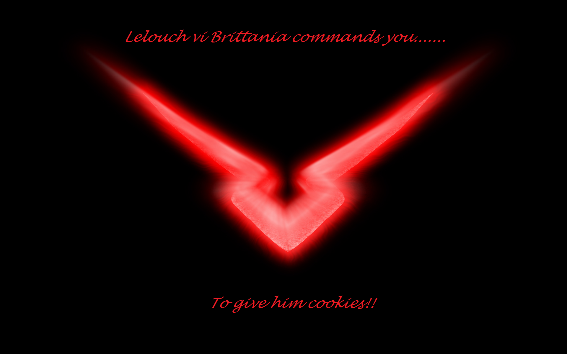 Code Geass anime HD PC wallpaper: glowing red Geass V-emblem on a black background with red script reading Lelouch vi Britannia commands you — to give him cookies.