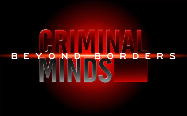 Criminal Minds: Beyond Borders Wallpapers