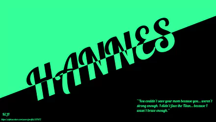 8K Ultra HD PC desktop wallpaper: bold HANNES text across a mint-and-black split with a small quote text in green — Hannes (Attack on Titan) anime background.