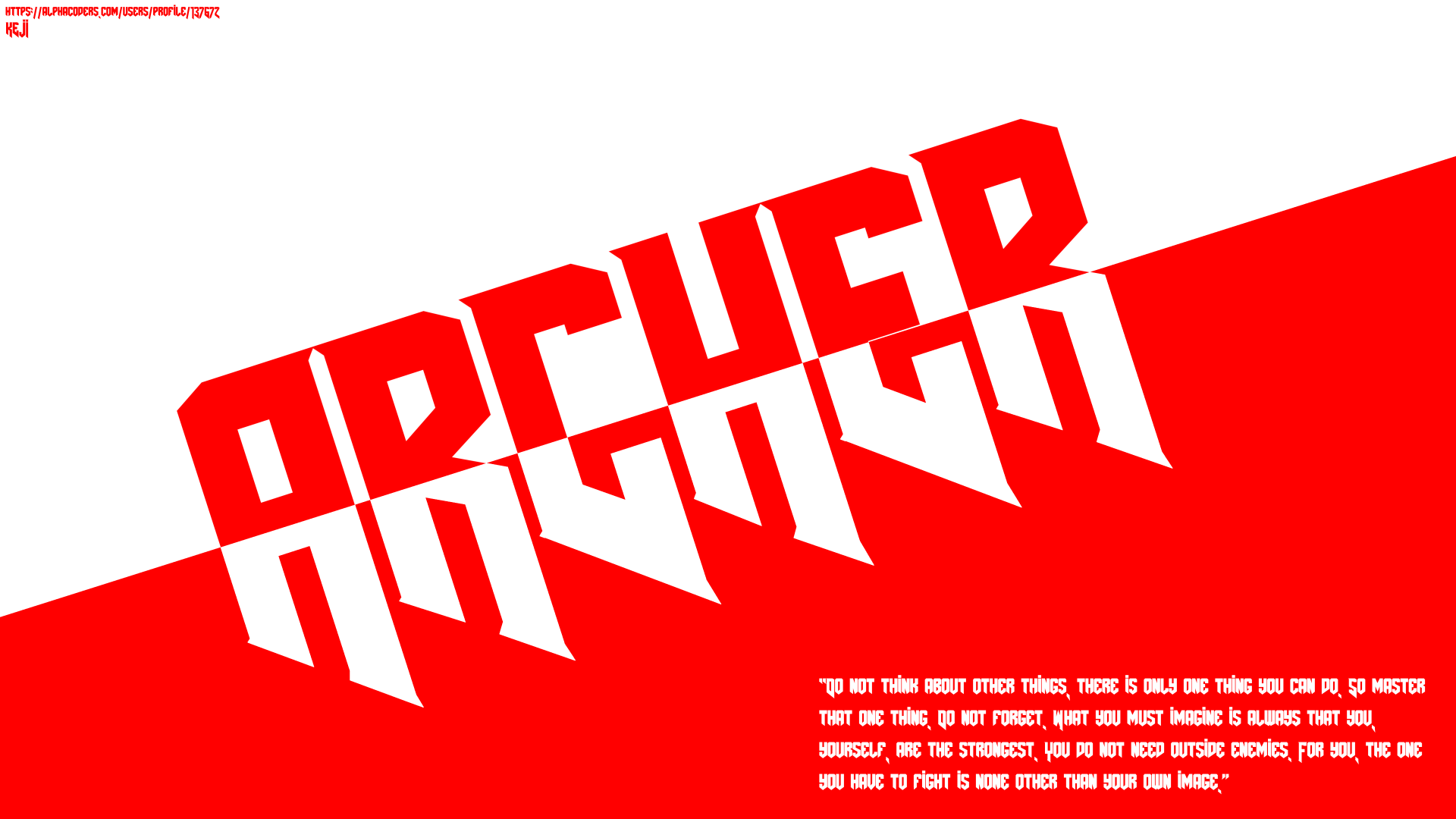 Download Quote Text Archer (Fate/Stay Night) Anime Fate/Stay Night: Unlimited Blade Works 8k Ultra HD Wallpaper by KEJI